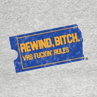 Rewind, Bitch T-Shirt